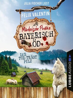 cover image of Der Tod trägt Pelz--Bayerisch Öd, Folge 3